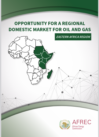 Opportunity for a Regional Domestic Market for Oil and Gas - Eastern Africa